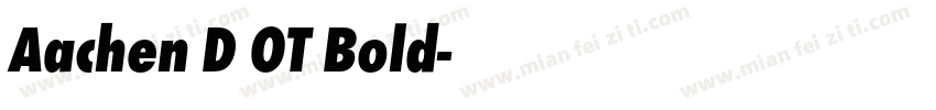 Aachen D OT Bold字体转换